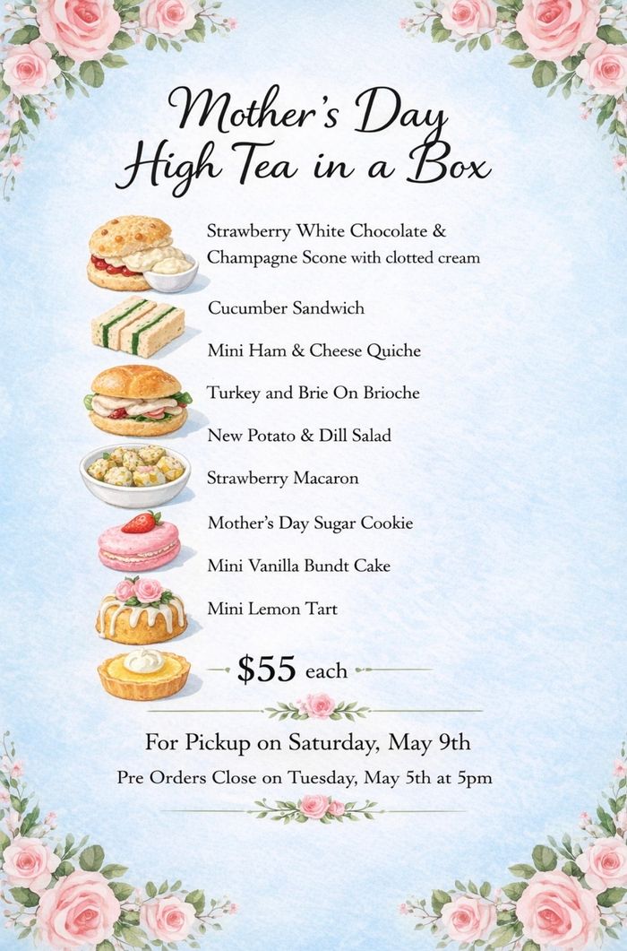 MOTHERS DAY HIGH TEA BOX available for MAY 9th PICKUP  ONLY